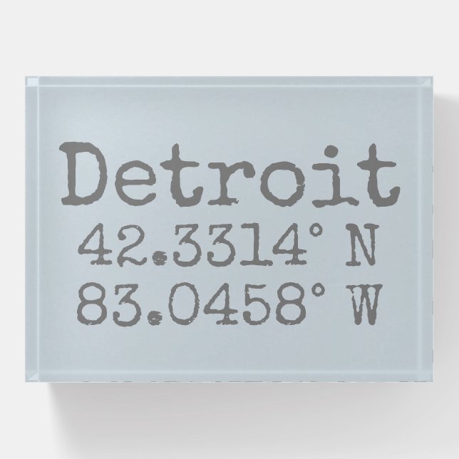 Detroit Michigan Latitude Longitude    Paperweight (Front)