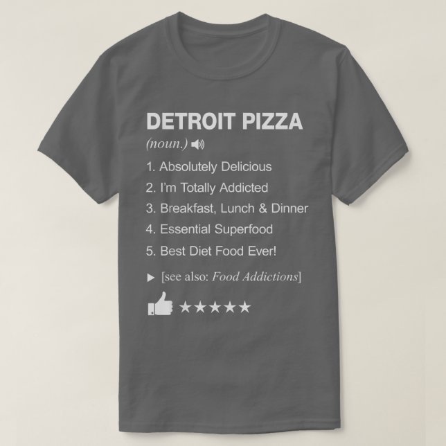 Detroit Pizza Definition Meaning Funny  T-Shirt (Design Front)