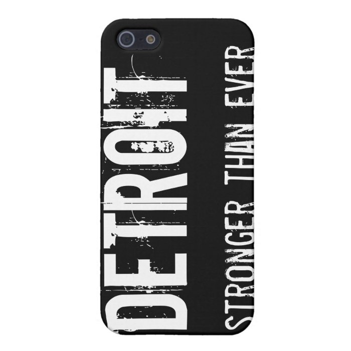 Detroit   Stronger than Ever iPhone 5 Cases