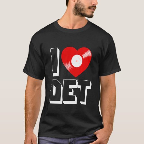 Detroit Techno House Music Festival Love Edm Dj T_Shirt