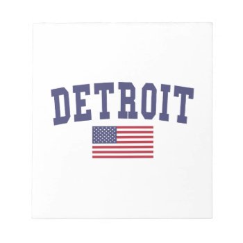 Detroit Us Flag Notepad by republicofcities at Zazzle