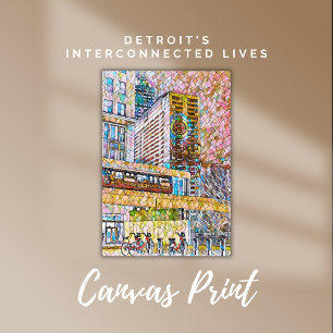 Detroit's Interconnected Lives Canvas Print