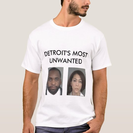 Detroit's Most Unwanted T-Shirt