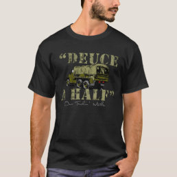 Deuce &#39;n&#39; A Half T-Shirt