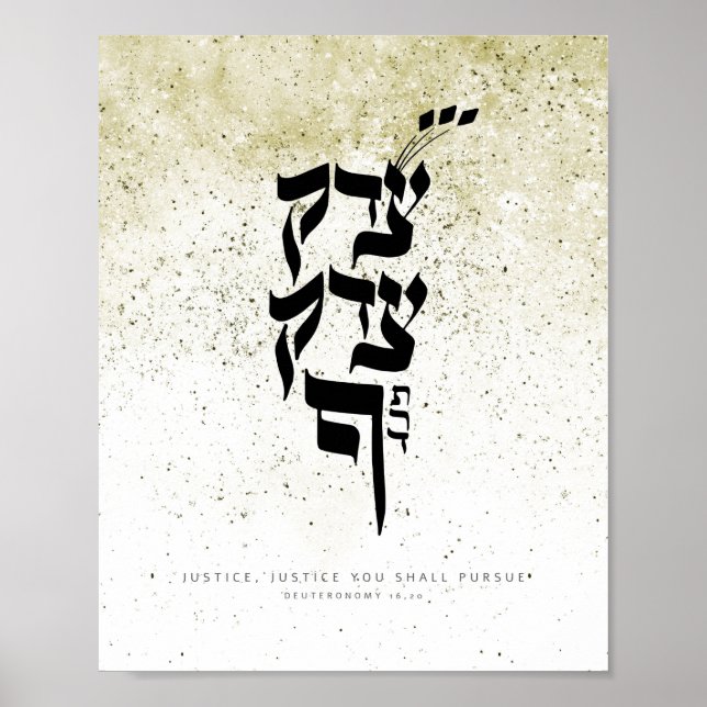 Deuternomy 16,20,Justice, Justice you shall pursue Poster (Front)