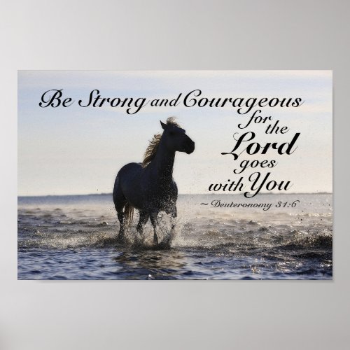 Deuteronomy 316 Be Strong and Courageous Horse Poster