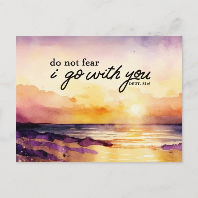 Deuteronomy 31:6 Do Not Fear I go with you Bible Postcard (Front)