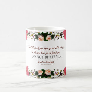 Deuteronomy 31:8, 'Do Not Be Afraid' Floral Mug