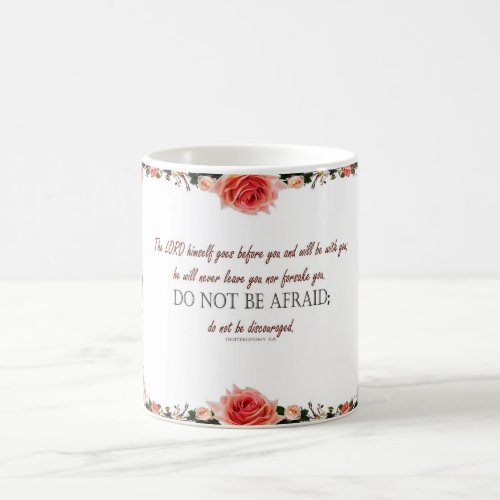 Deuteronomy 318 Do Not Be Afraid Floral Mug