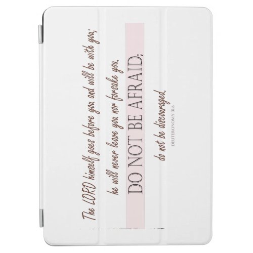 Deuteronomy 318 Do Not be Afraid Lord with You iPad Air Cover