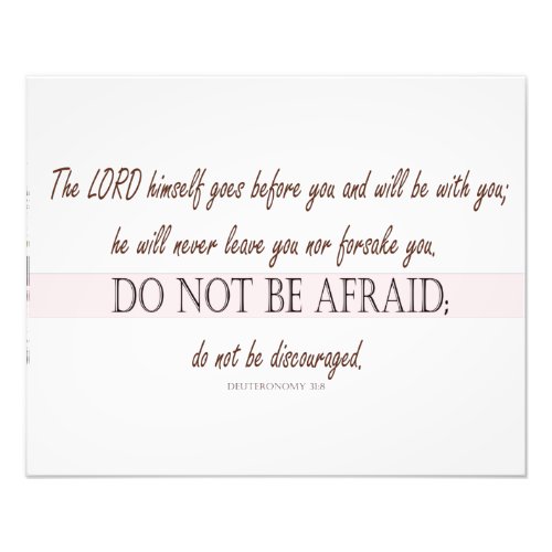 Deuteronomy 318 Do Not be Afraid Lord with You Photo Print