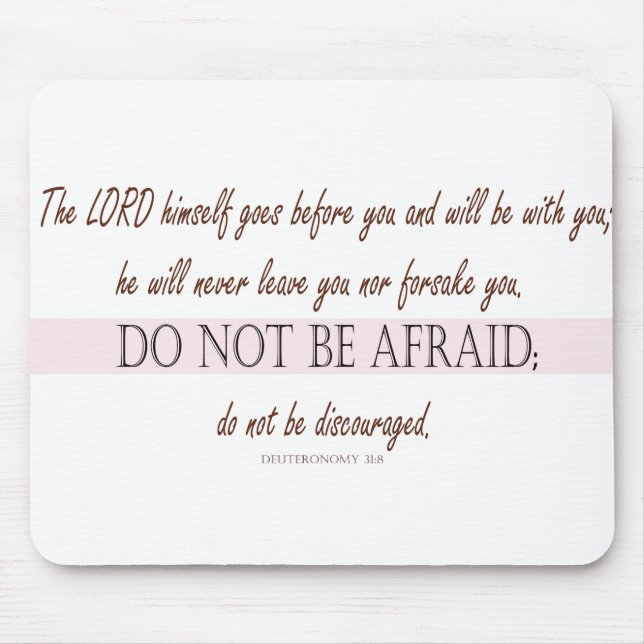 Deuteronomy 31:8 The Lord Goes Before You Mouse Pad (Front)