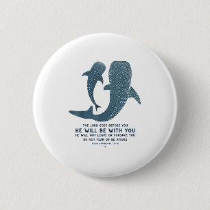 Deuteronomy 31_8 Whale Shark Christian Faith Pun O Button