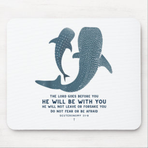 Deuteronomy 31_8 Whale Shark Christian Faith Pun O Mouse Pad