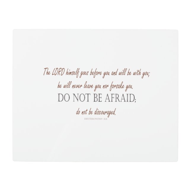 Deuteronomy 31 Do Not Be Afraid, Floral Borders Metal Print (Front)