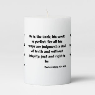 Deuteronomy 32:4 KJV Bible Scripture Pillar Candle