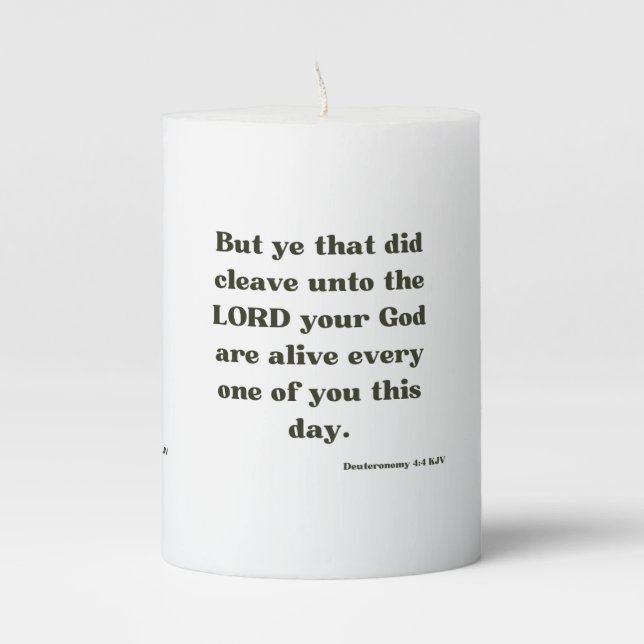 Deuteronomy 4:4 KJV Bible Verse Pillar Candle (Front)