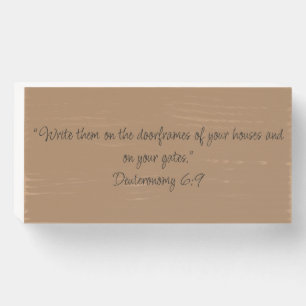 Deuteronomy 6:9 Biblical Scripture Faith Based Wooden Box Sign