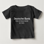 Deutsche Bank Risk Management Intern Baby T-Shirt