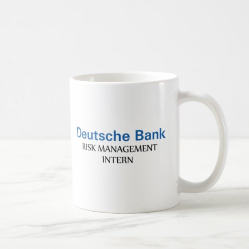 Deutsche Bank Risk Management Intern Coffee Mug