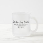 Deutsche Bank Risk Management Intern Frosted Glass Coffee Mug