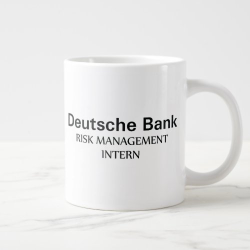 Deutsche Bank Risk Management Intern  Giant Coffee Mug