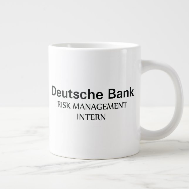 Deutsche Bank Risk Management Intern  Giant Coffee Mug (Right)