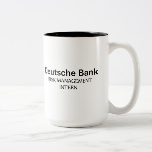 Deutsche Bank Risk Management Intern Two_Tone Coffee Mug
