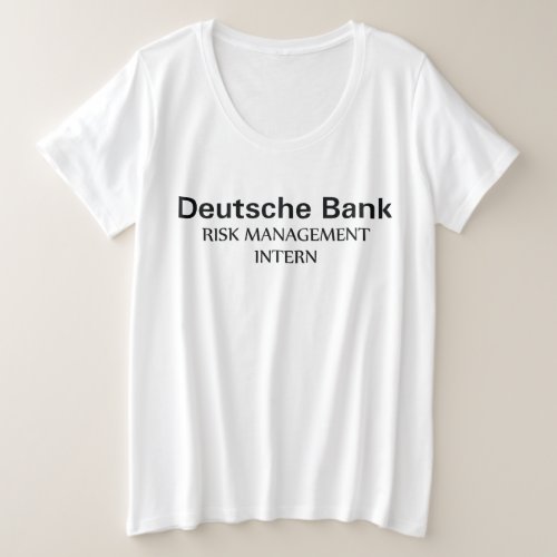 Deutsche Bank Risk Management Intern Womens Plus Size T_Shirt