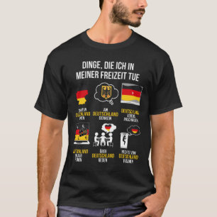 Deutschland Spruch Lustiger Freizeit Germany T-Shirt