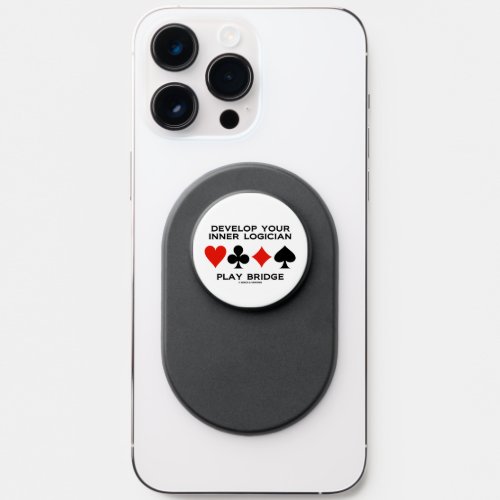Develop Your Inner Logician Play Bridge Card Suits PopSocket