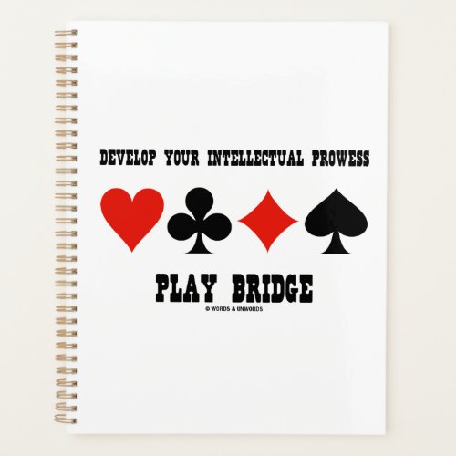 Develop Your Intellectual Prowess Play Bridge Planner