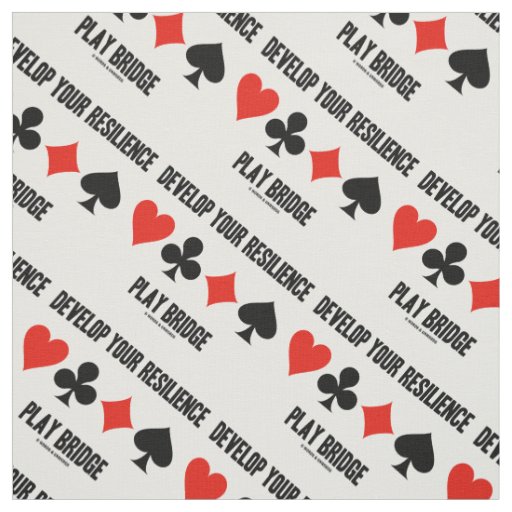Develop Your Resilience Play Bridge Card Suits Fabric