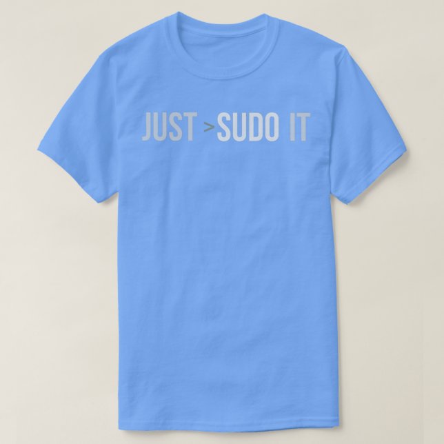 Developer Just Sudo It T-Shirt (Design Front)