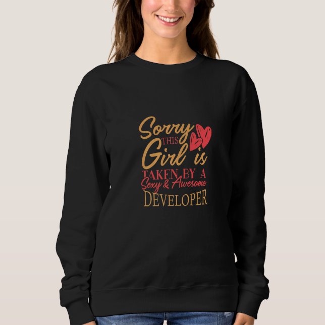 Developer Work Job Husband Wife Saying Everyday Sweatshirt (Front)