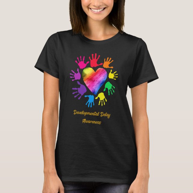Developmental Delay Awareness Hands Developmental  T-Shirt (Front)