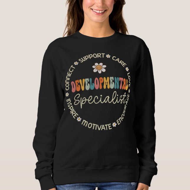 Developmental Specialist Appreciation Week Back to Sweatshirt (Front)