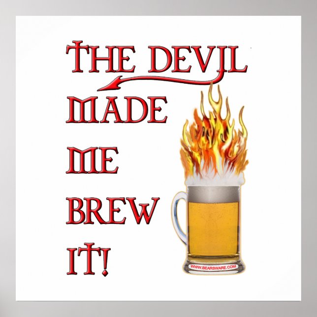 Devil Made Me Brew It - Beer Poster (Front)