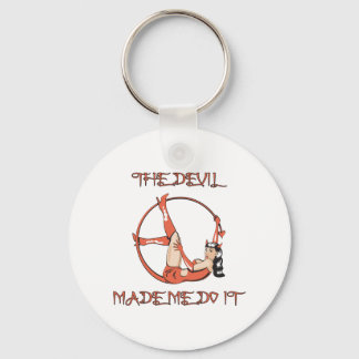 Devil Made Me Do It Keychain