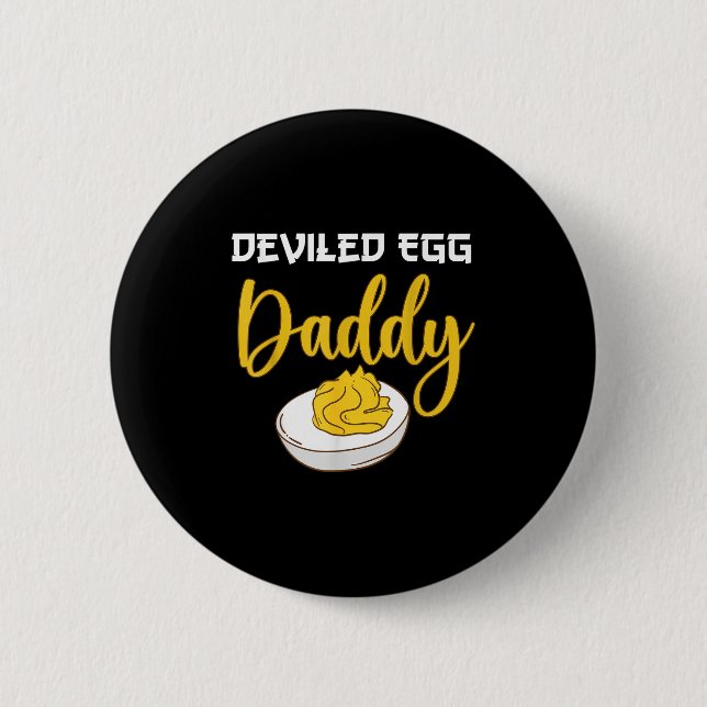 Deviled Egg Daddy  Button (Front)