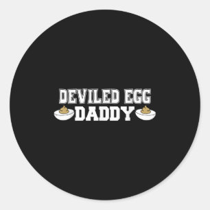 Deviled Egg Daddy - Funny Thanksgiving Deviled Egg Classic Round Sticker