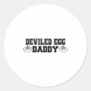 Deviled Egg Daddy - Funny Thanksgiving Deviled Egg Classic Round Sticker