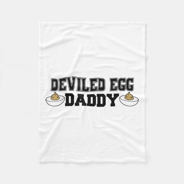 Deviled Egg Daddy - Funny Thanksgiving Deviled Egg Fleece Blanket (Front)