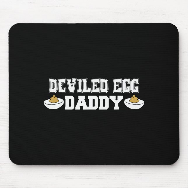 Deviled Egg Daddy - Funny Thanksgiving Deviled Egg Mouse Pad (Front)
