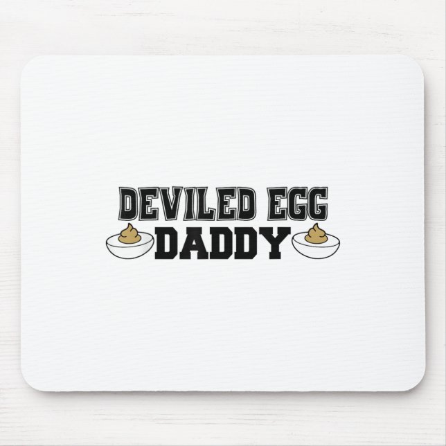Deviled Egg Daddy - Funny Thanksgiving Deviled Egg Mouse Pad (Front)