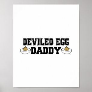 Deviled Egg Daddy - Funny Thanksgiving Deviled Egg Poster