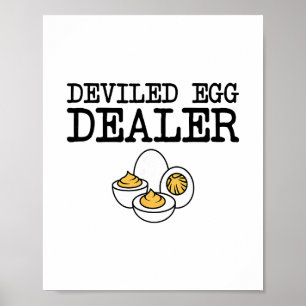 Deviled Egg Dealer Funny Cooking Potluck Thanksgiv Poster
