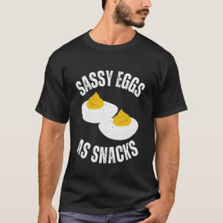 Deviled Egg Sassy Eggs Dinner Humor Food Lover Tha T-Shirt