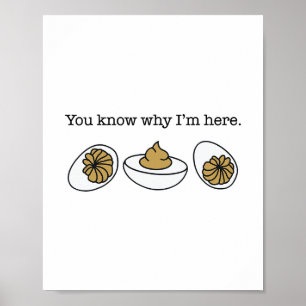 Deviled Egg You Know Why I’m Here Funny Thanksgivi Poster