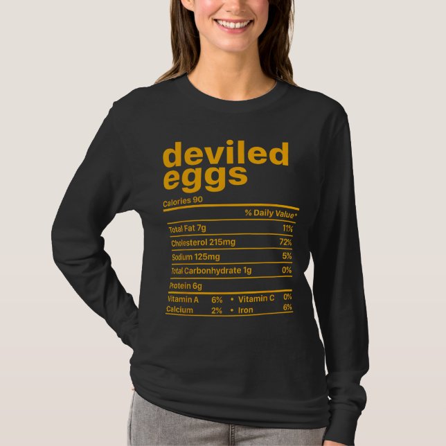 Deviled Eggs Nutrition Facts Funny Food Thanksgivi T-Shirt (Front)